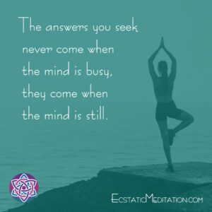Meditation 4 The Answers You Seek